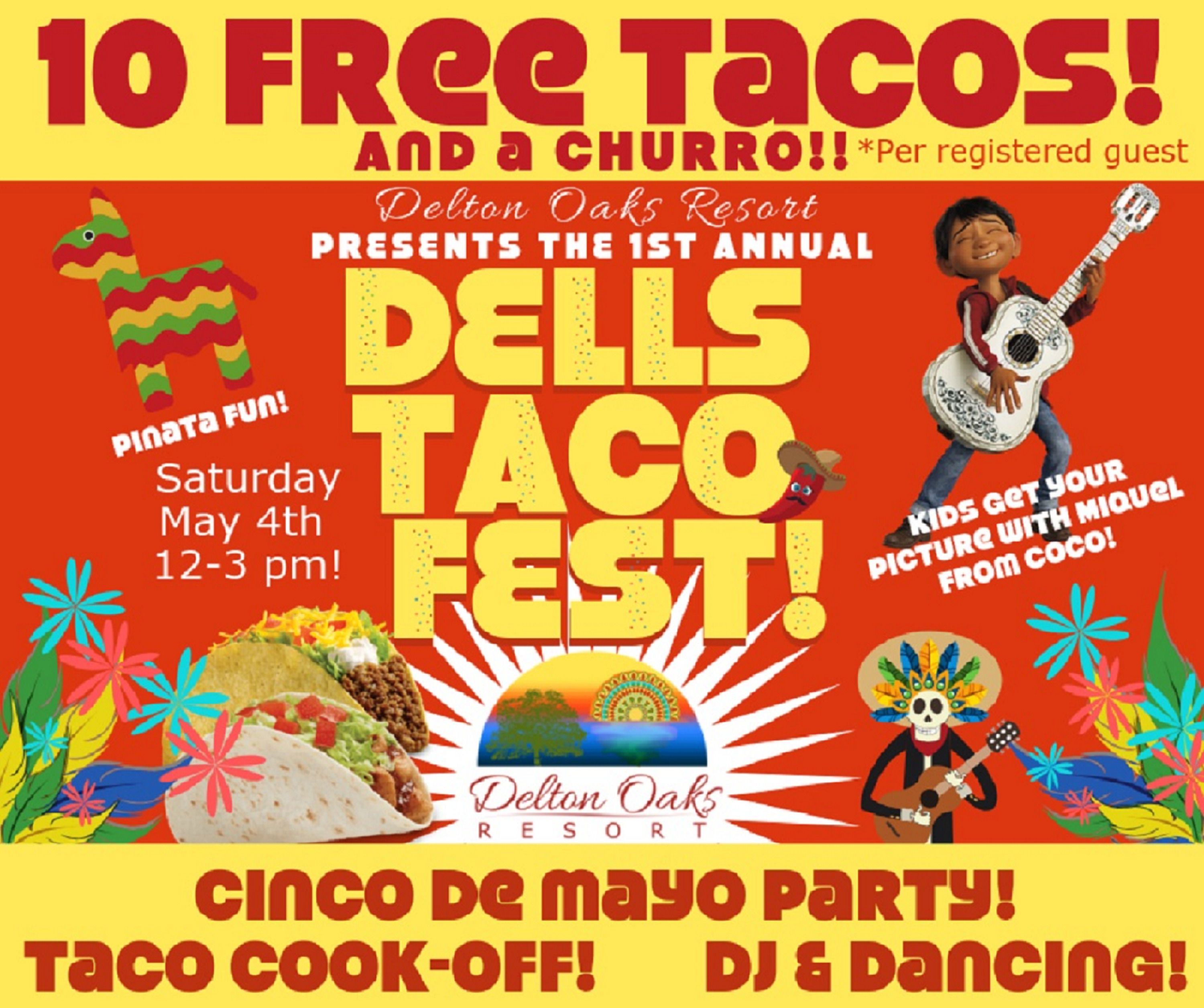 Mainosjuliste Delton Oaks Resortissa järjestettävään ensimmäiseen vuosittaiseen DELL TACO FEST -tapahtumaan. Ohjelmassa on Cinco de Mayo -juhla, taco-kokkikilpailu, DJ ja tanssimusiikkia.