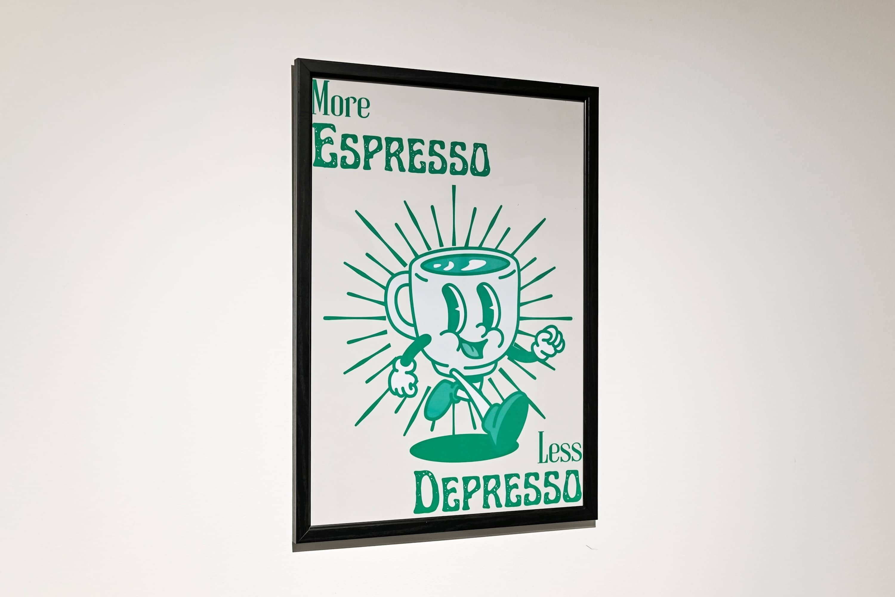 A framed poster with a coffee cup illustration and text.
