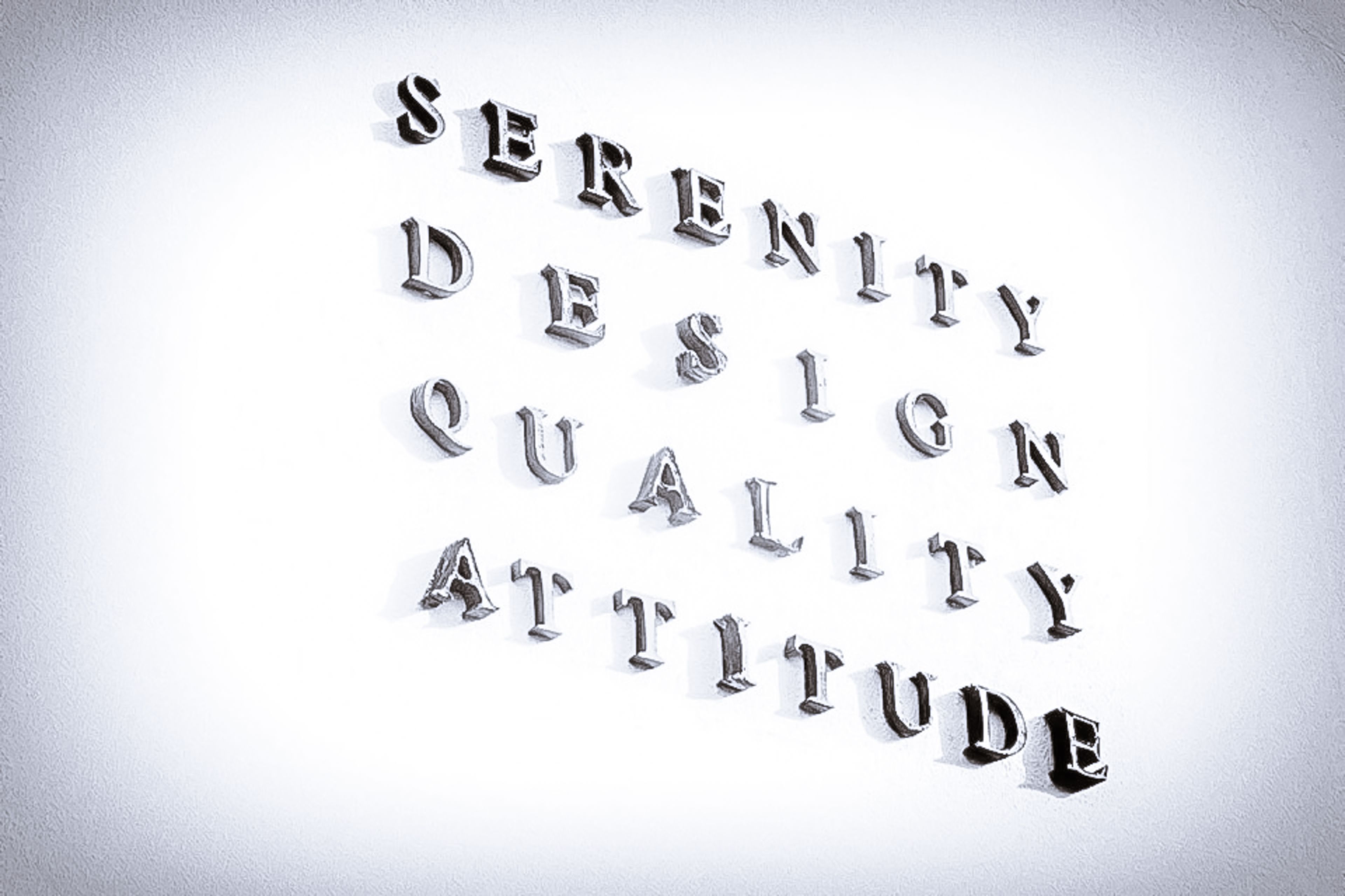 The words "SERENITY," "DESIGN," "QUALITY," and "ATTITUDE" arranged in a 3D perspective.