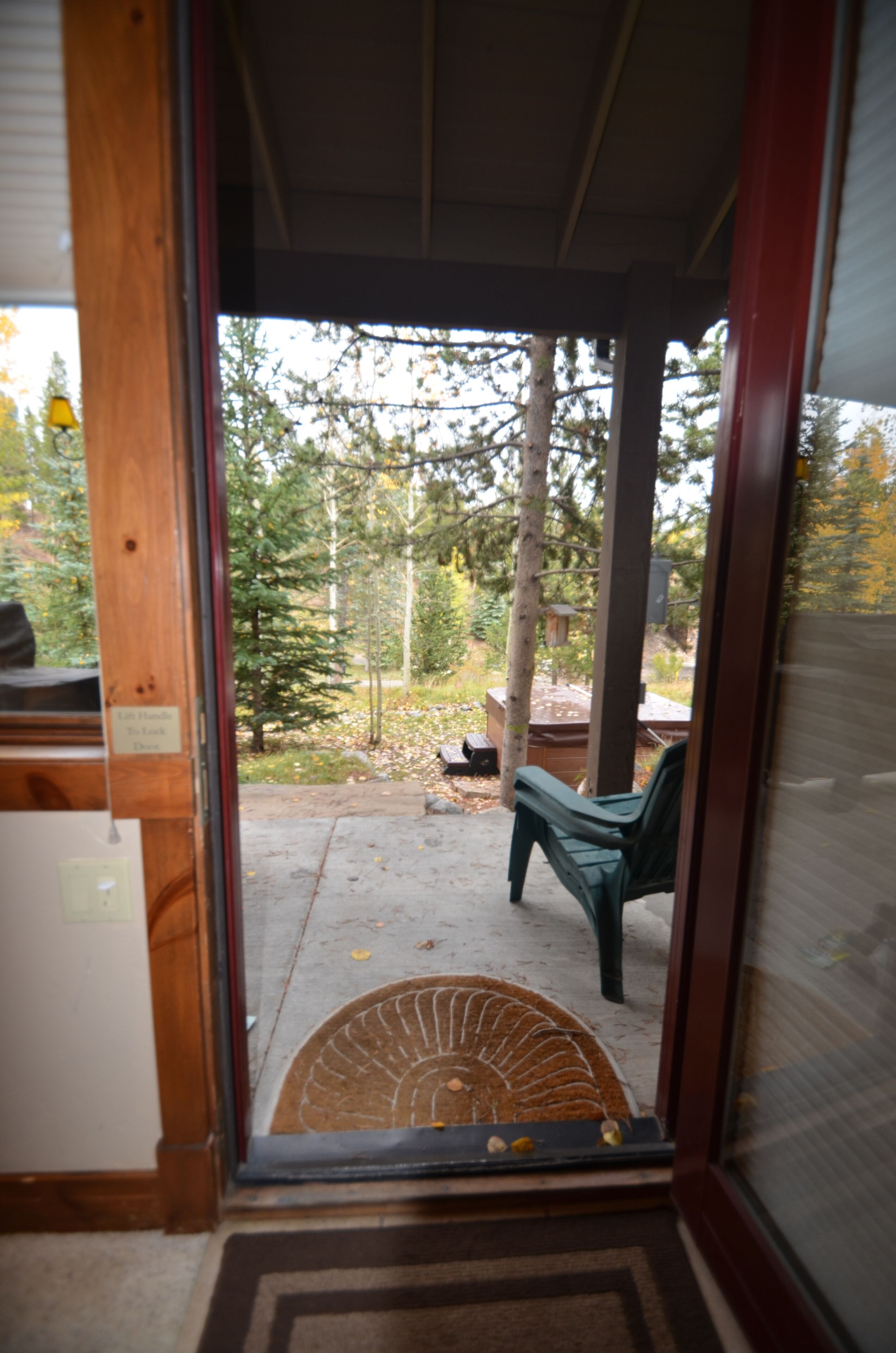 Front Door Looking out to the Hot Tub!
