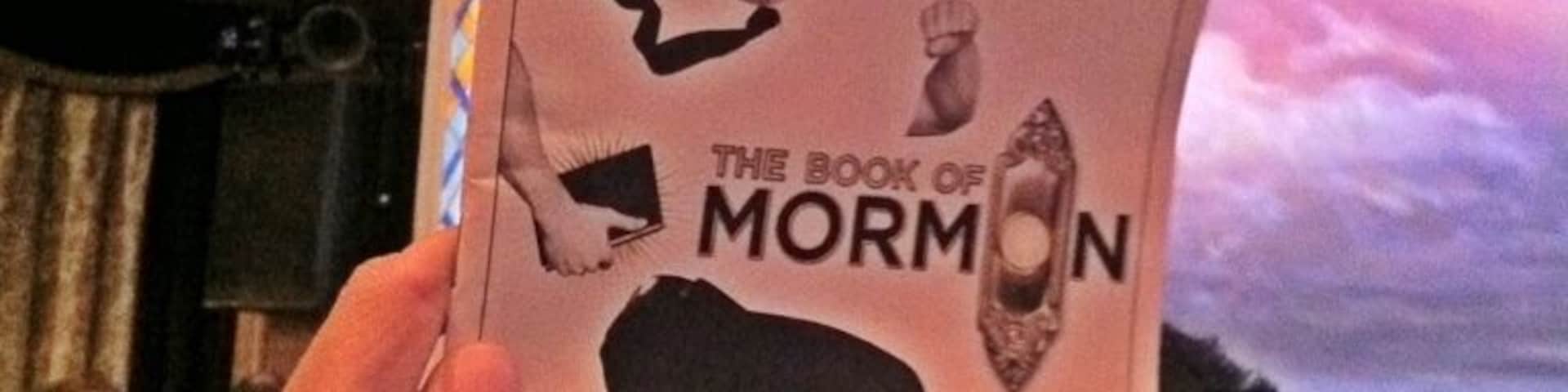 The Book of Mormon.  Wow. 
"I believe that the ancient Israelites built a ship and sailed to America."
"I believe that In 1978 God changed his mind about black people"
Well, this Trover believes that if you are in Manhattan, pay your concierge or Stub Hub a silly amount and go see The Book of Mormon on Broadway, created by the Southpark guys, who may be geniuses.  Def'n R rated.  FYI.