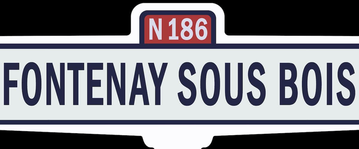A sign with the text "FONTENAY SOUS BOIS" and a red square with the number "N186".