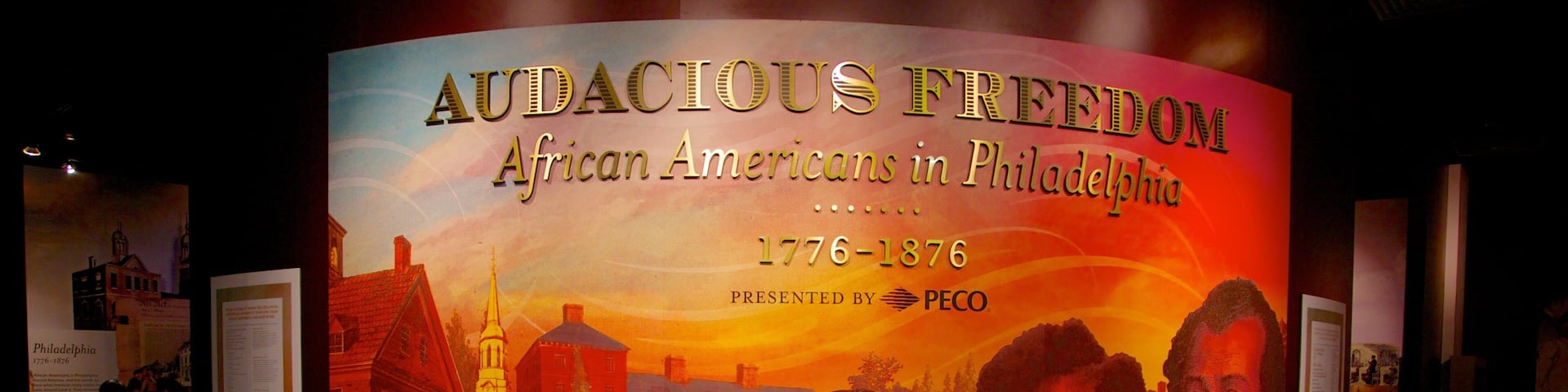 Audacious freedom exhibit showcasing African American history in Philadelphia, Pennsylvania