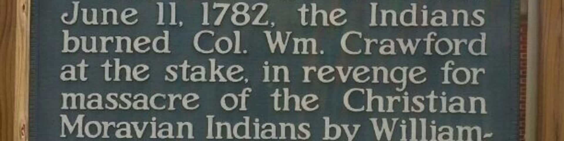 On June 11th 1782, Colonel William Crawford was tortured and burned at the stake by American Indians as a revenge tactic for the Gnadenhutten Massacre, where 96 American Indians were killed by American militia from Pennsylvania. This tiny roadside park has a small monument and two picnic pavilions, because nothing says family picnicking like vengeance fueled human sacrifice...
