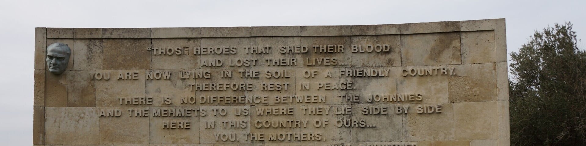 Ataturk bestows the title of hero and the honour of being treated as sons of Turkey on the fallen ANZAC soldiers. He was there in the Gallipoli campaign, as a Turkish Army Officer. He rose to become the first President of an independent Turkey.