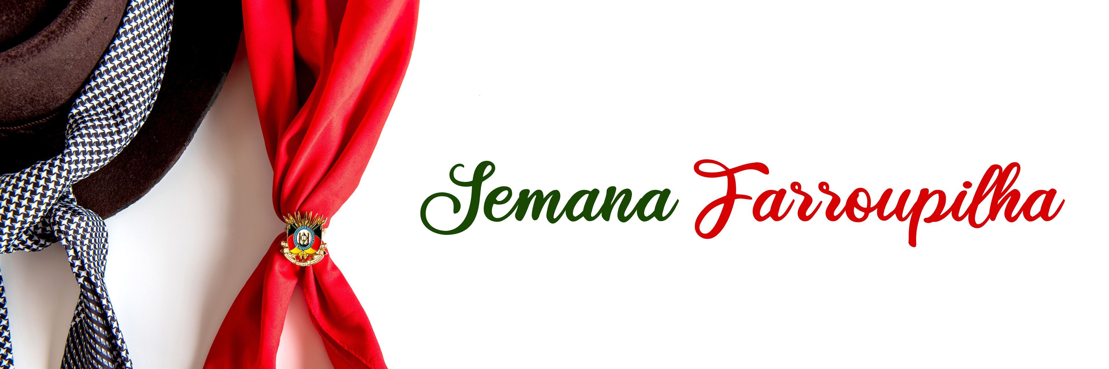 A red fabric with a brooch and the text "Semana Farroupilha".