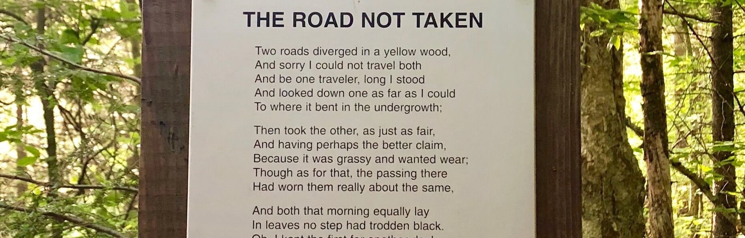 The Robert Frost Interpretive Trail is about 1.2 miles long-.3 miles are on a boardwalk, the rest trail. As you weave through swamp, trees, over a stream, through a field, his poems are posted along the way. Benches are located throughout. I went just after sunrise and the field was full of birds.